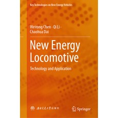 (英文圖書) New Energy Locomotive: Technology and Application 精裝版, Springer, 英文