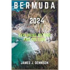 (英文圖書) Bermuda 2024: Exploring Nature and Culture 平裝版, Independently Published, 英文