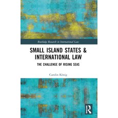 (英文圖書) Small Island States & International Law: The Challenge of Rising Seas 平裝版, Routledge, 英文