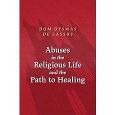 (英文圖書) Abuses in the Religious Life and the Path to Healing 平裝版, Sophia Institute Press, 英文