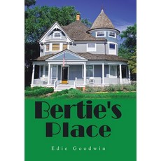 (英文圖書) Bertie's Place 精裝版, WestBow Press, 英文
