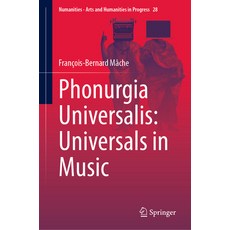 (英文圖書) Phonurgia Universalis: Universals in Music 精裝版, Springer, 英文