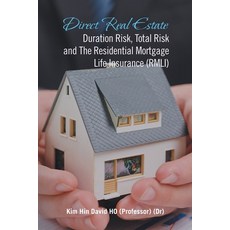 (英文圖書) Direct Real Estate Duration Risk Total Risk and the Residential Mortgage Life Insurance (Rmli) 平裝版, Partridge Publishing Singapore, 英文