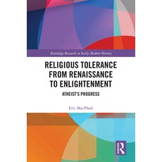 (英文圖書) Religious Tolerance from Renaissance to Enlightenment: Atheist's Progress 精裝版, Routledge, 英文