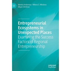 (英文圖書) Entrepreneurial Ecosystems in Unexpected Places: Examining the Success Factors of Regional En... 精裝版, Palgrave MacMillan, 英文