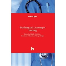 (英文圖書) Teaching and Learning in Nursing 精裝版, Intechopen, 英文