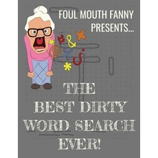 (英文圖書) Best Dirty Word Search Ever: For Adults Dirty Cussword Filthy Swearing Puzzles Funny Gift 平裝版, Independently Published, 英文