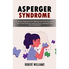 (英文圖書) Asperger Syndrome: A Mindful Approach for Helping Your Child Succeed (Get a More Extensive Le... 平裝版, Bengion Cosalas, 英文