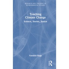 (英文圖書) Teaching Climate Change: Science Stories Justice 精裝版, Routledge, 英文