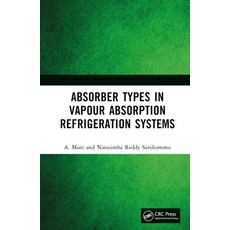 (英文圖書) Absorber Types in Vapour Absorption Refrigeration Systems 精裝版, CRC Press, 英文
