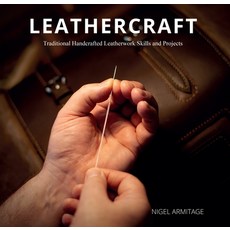 Leathercraft: Traditional Handcrafted Leatherwork Skills and Projects 平裝版, Schiffer Publishing, 英文