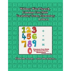 (英文圖書) Whimsy Word Search Common Core Math Vocabulary Terms Elementary 平裝版, Independently Published, 英文