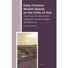 (英文圖書) Early Christian-Muslim Debate on the Unity of God: Three Christian Scholars and Their Engagem... 精裝版, Brill, 英文