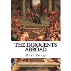 (英文圖書) The Innocents Abroad 平裝版, Createspace Independent Pub..., 英文