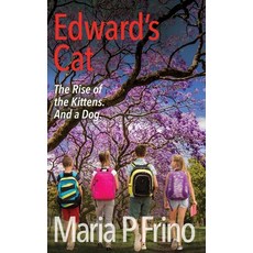 (英文圖書) Edward's Cat. The Rise of the Kittens. And a Dog. 平裝版, Mpg Communications, 英文