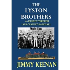 (英文圖書) The Lyston Brothers: A Journey Through 19th Century Baseball 平裝版, Createspace Independent Pub..., 英文