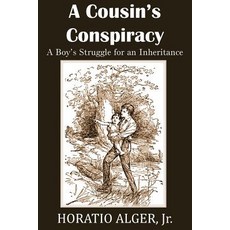 (英文圖書)A Cousin's Conspiracy a Boy's Struggle for an Inheritance 平裝版, Bottom of the Hill Publishing, 英文