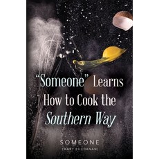 "Someone" Learns How to Cook the Southern Way 平裝版, Palmetto Publishing, 英文