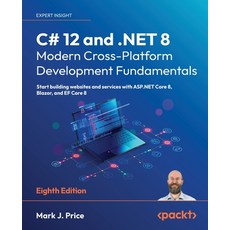 (英文圖書) C# 12 and .NET 8 - Modern Cross-Platform Development Fundamentals - Eighth Edition: Start bui... 平裝版, Packt Publishing, 英文