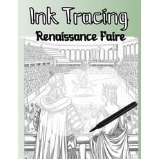(英文圖書) Ink Tracing Renaissance Faire 平裝版, Independently Published, 英文