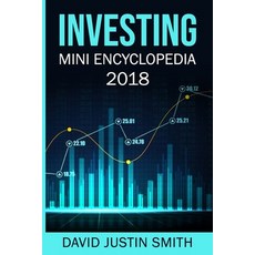 Investing Mini Encyclopedia 2018 平裝版, Independently Published, 英文