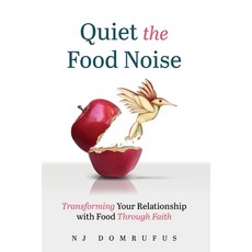 (英文圖書) Quiet the Food Noise: Transforming Your Relationship with Food Through Faith 平裝版, Gifted Anchor Books, 英文