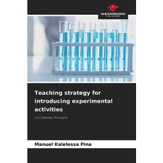 (英文圖書) Teaching strategy for introducing experimental activities 平裝版, Our Knowledge Publishing, 英文