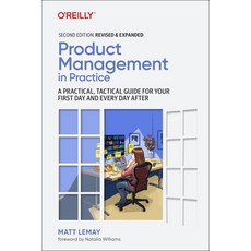 (英文圖書) Product Management in Practice: A Practical Tactical Guide for Your First Day and Every Day ... 平裝版, O'Reilly Media, 英文