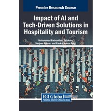 (英文圖書) Impact of AI and Tech-Driven Solutions in Hospitality and Tourism 精裝版, IGI Global, 英文