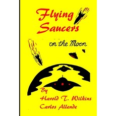 (英文圖書) Flying Saucers on the moon 平裝版, Saucerian Publisher, 英文