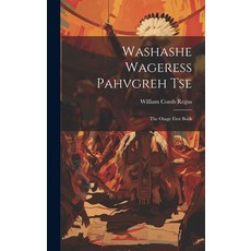 (英文圖書)Washashe Wageress Pahvgreh Tse: The Osage First Book 精裝版, Legare Street Press, 英文