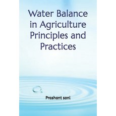 (英文圖書) Water Balance in Agriculture Principles and Practices 平裝版, Independently Published, 英文