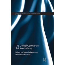 The Global Commercial Aviation Industry 平裝版, Routledge, 英文