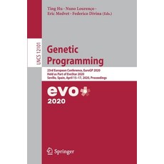 Genetic Programming: 23rd European Conference Eurogp 2020 Held as Part of Evostar 2020 Seville S... 平裝版, Springer, 英文