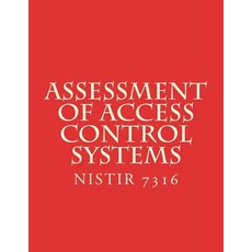 (英文圖書) Assessment of Access Control Systems NISTIR 7316: NiSTIR 7316 平裝版, Createspace Independent Pub..., 英文