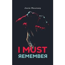 (英文圖書) I Must Remember 精裝版, Austin Macauley, 英文