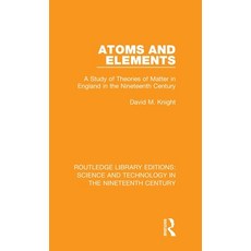 (英文圖書) Atoms and Elements: A Study of Theories of Matter in England in the Nineteenth Century 精裝版, Routledge, 英文