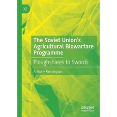 (英文圖書) The Soviet Union's Agricultural Biowarfare Programme: Ploughshares to Swords 平裝版, Palgrave MacMillan, 英文