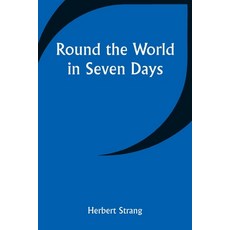 (英文圖書)Round the World in Seven Days 平裝版, Alpha Edition, 英文