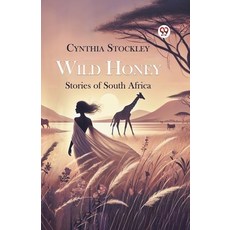 (英文圖書)Wild Honey Stories of South Africa 平裝版, Double 9 Books, 英文