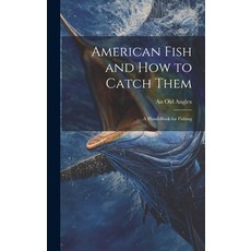 (英文圖書) American Fish and how to Catch Them; a Hand-Book for Fishing 精裝版, Legare Street Press, 英文