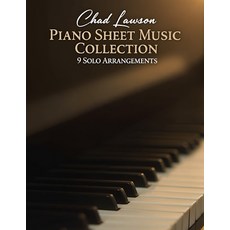 (英文圖書) Chad Lawson Piano Sheet Music Collection: 9 Solo Arrangements 平裝版, Independently Published, 英文