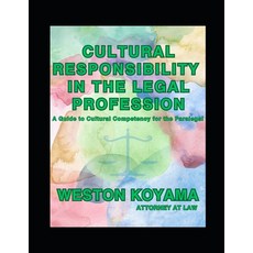 (英文圖書) Cultural Responsibility in the Legal Profession: A Guide to Cultural Competency for the Paral... 平裝版, Koyama Enterprises LLC, 英文