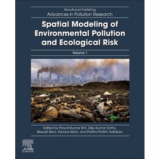 (英文圖書) Spatial Modeling of Environmental Pollution and Ecological Risk 平裝版, Woodhead Publishing, 英文