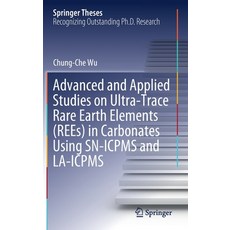 (英文圖書) Advanced and Applied Studies on Ultra-Trace Rare Earth Elements (Rees) in Carbonates Using Sn... 精裝版, Springer, 英文