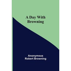 (英文圖書) A Day with Browning 平裝版, Alpha Edition, 英文