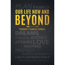 Our Life Now and Beyond: Personal Planning Journal 平裝版, Tellwell Talent, 英文