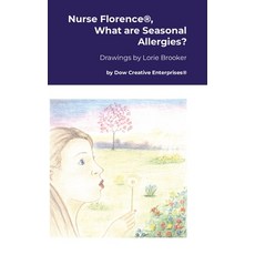 (英文圖書) Nurse Florence(R) What are Seasonal Allergies? 精裝版, Lulu.com, 英文