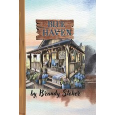 (英文圖書) Blue Haven 平裝版, Independently Published, 英文