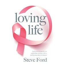 (英文圖書) Loving Life: Family Health Emotional Wellbeing Self-Help and Holistic Care During Cancer T... 精裝版, 20 West, 英文